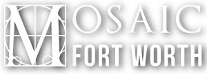 Mosaic Fort Worth